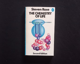 Steven Rose - The Chemistry of Life (Pelican Books 1983)