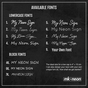 Puede incluir: Una imagen en blanco y negro que muestra diferentes opciones de fuente para un letrero de ne&oacute;n. El texto dice "Fuentes en min&uacute;scula", "Fuentes en bloque", "My Neon Sign", "Tu propia fuente", y "El tama&ntilde;o ideal para una gorra baja es de 4" = 10 cm. Tambi&eacute;n puedo dise&ntilde;ar tu ne&oacute;n con tu propia fuente &uacute;nica (9). &iquest;C&oacute;mo empezamos?" La imagen tambi&eacute;n incluye el texto "mk+neon".