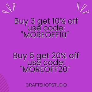May include: A purple graphic with white text offering discounts: "Buy 3 get 10% off use code: MOREOFF10" and "Buy 5 get 20% off use code: MOREOFF20". The text is in a bold, sans-serif font. The shop name "CRAFTSHOPSTUDIO" is at the bottom.
