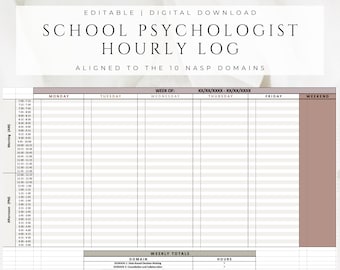 May include: A printable hourly log for school psychologists, aligned to the 10 NASP domains. The log includes columns for Monday through Friday, weekend, and weekly totals. The log is designed to help school psychologists track their time and ensure they are meeting the needs of their students.