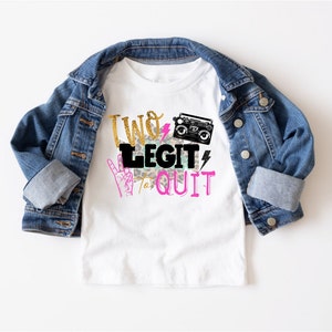 TWO Legit to Quit PNG | 2ND Birthday Digital Download | Retro 90s Birthday Design | Sublimation