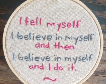Inspirational Quote Embroidery Sampler--quote from a 4-year-old!