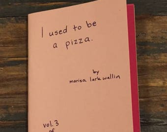 I Used To Be A Pizza zine