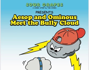 Aesop and Ominous Meet The Bully Cloud