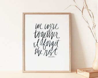 we were together. i forget the rest. | Walt Whitman quote | hand-lettered poetry print |  | christmas gift | holiday gift | book lover gift