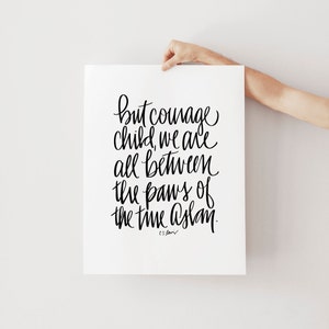 But courage child, Aslan art print, CS Lewis quotes, Narnia art print, nursery art, literary art, book lover gift