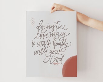 do justice, love mercy, and walk humbly | Micah 6:8 | scripture print | christmas gift | holiday gift | believer gift