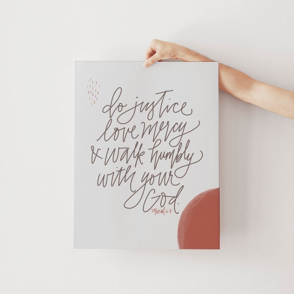 do justice, love mercy, and walk humbly | Micah 6:8 | scripture print | christmas gift | holiday gift | believer gift