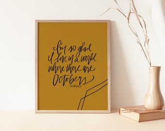 I'm so glad I live in a world where there are Octobers | Anne of Green Gables Print | LM Montgomery