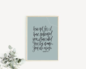 Isaiah43:1  | Scripture Print | Fear not, for I have redeemed you | encouragement gift | theology lover gift