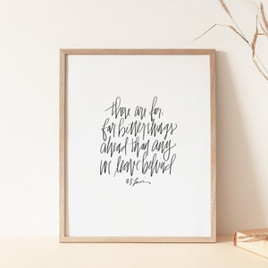There are far, far better things ahead | CS Lewis quote, Literary art print, Book lover gift
