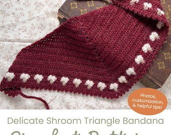 Crochet Mushroom Bandana Pattern: Delicate Triangle Scarf (PDF Pattern)