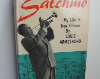 Satchmo:  My Life in New Orleans, by Louis Armstrong 1954