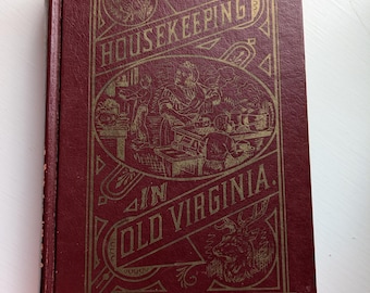 Housekeeping in Old Virginia