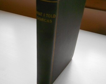 What I Told Dorcas by Mary E. Ireland 1985