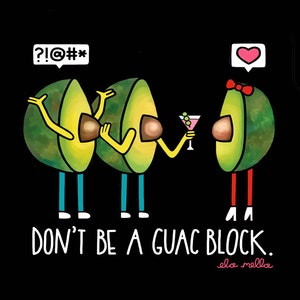 Don't Be a Guac Block Avocado Cell Phone Grip image 2