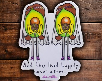 Happily Avo' After - Two Brides - Wedding Avocado Sticker