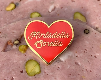 Mortadella Sorella - Funny Italian Enamel Pin