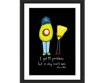 99 Problems (Jay-Z) - Avocado Art Print