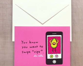 Swipe Ripe - Avocado Valentine's Day Greeting Card