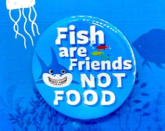 Finding Nemo the Musical Jr.& Kids Fish Are Friends Not Food Pin, Magnet, Button, Badge, Musical Theatre