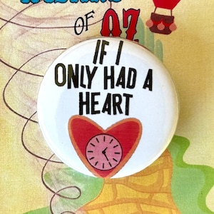 WIZARD OF OZ Tinman Inspired Pin, Pinback, Button, Yellow Brick Road, Musical Theatre