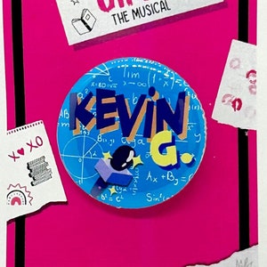 Mean Girls the Musical Kevin G. Inspired Pinback, Button, Badge, Magnet, Musical Theatre