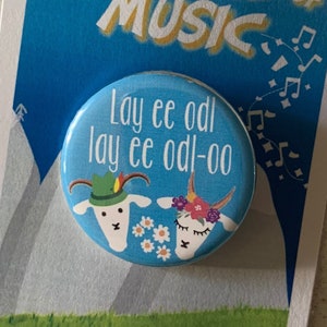 Sound of Music The Lonely Goatherd Inspired Pin, Pinback, Button, Magnet, Musical Theatre