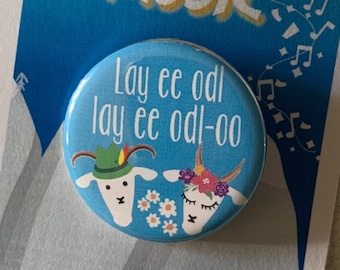 Sound of Music The Lonely Goatherd Inspired Pin, Pinback, Button, Magnet, Musical Theatre