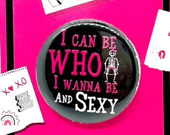 Mean Girls the Musical Sexy inspiriert Pinback, Button, Abzeichen, Magnet, Musiktheater
