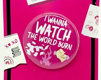 Mean Girls the Musical World Burn inspiriert Pinback, Button, Abzeichen, Magnet, Musical Theater