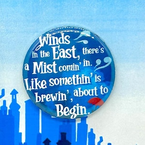 Mary Poppins the Musical Inspired Winds From The East, Chim Chim-Cheree Pin, Pinback, Button, Badge, Musical Theatre