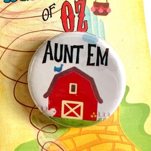 WIZARD OF OZ Tante Em, Tante Em inspiriert Pin, Pinback, Button, Abzeichen, Musiktheater