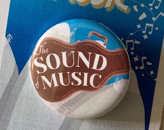 Sound of Music Inspired Pin, Pinback, Button, Magnet, Musical Theatre