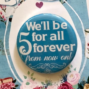 LITTLE WOMEN Musical Five Forever inspired Pinback, Button, Badge, Pin, Magnet, Musical Theatre