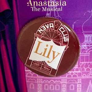 Anastasia the Musical Countess Lily Inspired Pin, Badge, Magnet, Button, Musical Theatre