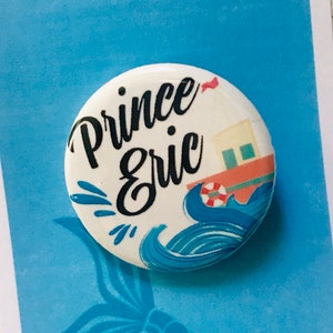 Little Mermaid the Musical Inspired Prince Eric Pin, Magnet, Button, Badge, Musical Theatre