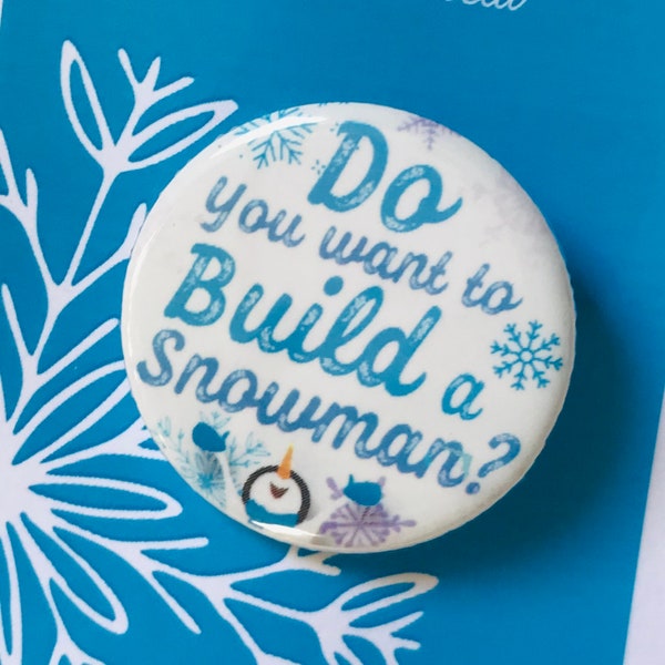 FROZEN The Musical Inspired Do You Want To Build A Snowman?, Anna, Elsa, Pinback, Button, Badge, Magnet, Musical Theatre