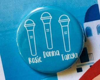Pin, botón, insignia, imán inspirados en Donna and the Dynamos, del musical Mamma Mia.