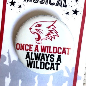 WILDCATS East High, High School Musical Inspired Pin, Magnet, Button, Musical Theatre