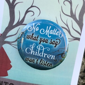 INTO THE WOODS Inspired Pinback, Witch&#39;s Lament, Rapunzel, Button, Musical Theatre