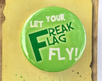 SHREK Musical Inspired Pin, Pinback, Let Your Freak Flag Fly, Fairy Tale Characters, Musical Theatre