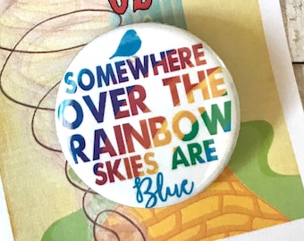 Przypinka, broszka, guzik inspirowany Czarnoksiężnikiem z Krainy Oz, Over The Rainbow, musical