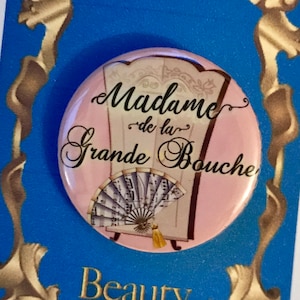 Vestuario inspirado en La Bella y la Bestia, Madame del la Grande Bouche, Pin, Pinback, Botón, Teatro musical