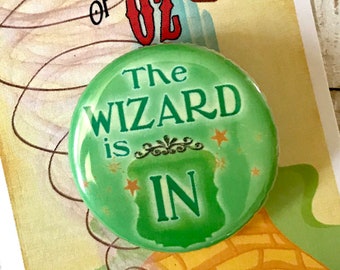 WIZARD OF OZ Inspired Pin, Pinback, Button, Wizard, Musical Theatre