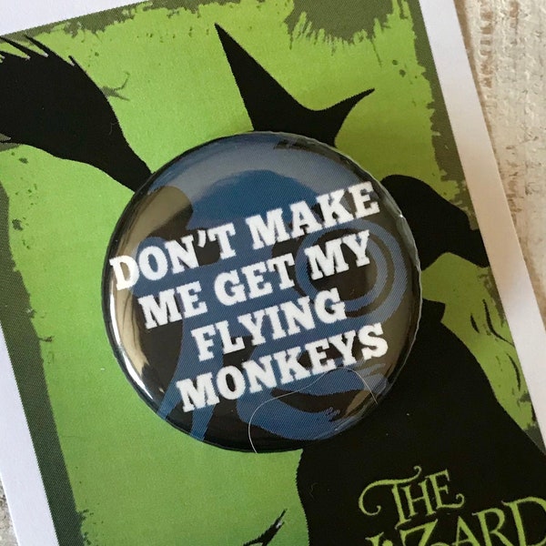 WIZARD OF OZ Inspired Pin, Pinback, Button, Flying Monkeys, Musical Theatre