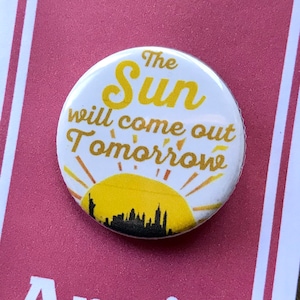 Tomorrow Pin, Annie the Musical, pin, button, muziektheater