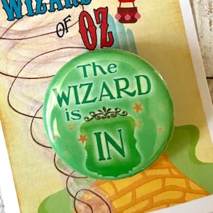 WIZARD OF OZ Inspired Pin, Pinback, Button, Wizard, Musical Theatre