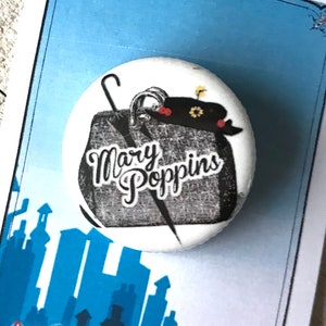 Mary Poppins Musical Inspired Pin, Pinback, Button, Musical Theatre