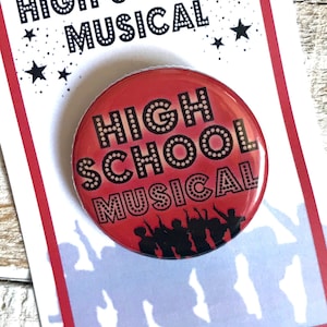 High School Musical Inspired Pin, Magnet, Button, Musical Theatre